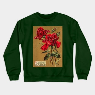 Vintage Roses Postcard with Motivational Message Crewneck Sweatshirt